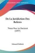 De La Juridiction Des Referes