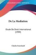 De La Mediation