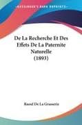 De La Recherche Et Des Effets De La Paternite Naturelle (1893)