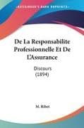 De La Responsabilite Professionnelle Et De L'Assurance