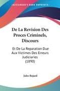 De La Revision Des Proces Criminels, Discours