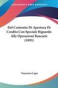 Del Contratto Di Apertura Di Credito Con Speciale Riguardo Alle Operazioni Bancarie (1895)