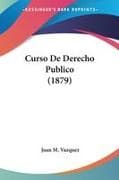 Curso De Derecho Publico (1879)