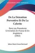 De La Detention Preventive Et De La Celerite