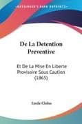 De La Detention Preventive
