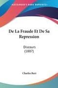 De La Fraude Et De Sa Repression