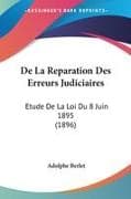 De La Reparation Des Erreurs Judiciaires