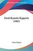 Droit Romain Rapports (1885)