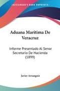 Aduana Maritima De Veracruz