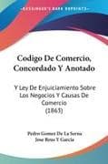 Codigo De Comercio, Concordado Y Anotado
