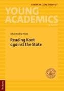 Reading Kant against the State