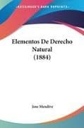Elementos De Derecho Natural (1884)