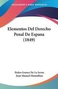 Elementos Del Derecho Penal De Espana (1849)