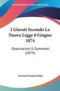 I Giurati Secondo La Nuova Legge 8 Giugno 1874