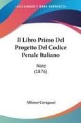 Il Libro Primo Del Progetto Del Codice Penale Italiano