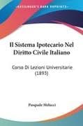 Il Sistema Ipotecario Nel Diritto Civile Italiano