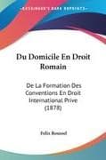 Du Domicile En Droit Romain
