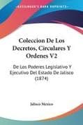 Coleccion De Los Decretos, Circulares Y Ordenes V2