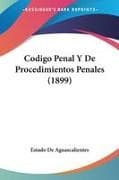 Codigo Penal Y De Procedimientos Penales (1899)