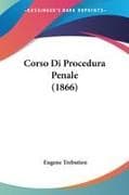 Corso Di Procedura Penale (1866)