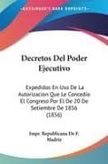 Decretos Del Poder Ejecutivo
