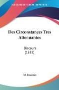 Des Circonstances Tres Attenuantes