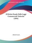Il Diritto Penale Delle Leggi Commerciali Tedesche (1894)