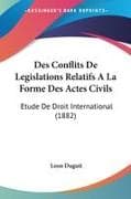 Des Conflits De Legislations Relatifs A La Forme Des Actes Civils