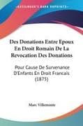 Des Donations Entre Epoux En Droit Romain De La Revocation Des Donations