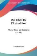 Des Effets De L'Extradition