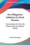 Des Obligations Solidaires En Droit Romain