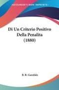 Di Un Criterio Positivo Della Penalita (1880)