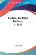 Elemens De Droit Politique (1834)