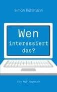 Wen interessiert das?