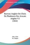 Barreau Anglais Ou Choix De Plaidoyers Des Avocats Anglais V2 (1824)