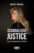 Scandaleuse Justice