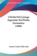I Diritti Del Coniuge Superstite Nel Diritto Germanico (1888)