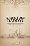 Who's Your Daddy?