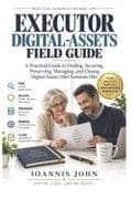 EXECUTOR DIGITAL-ASSETS FIELD GUIDE
