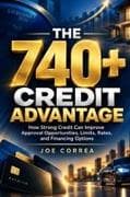 The 740+ Credit Advantage