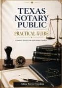 TEXAS NOTARY PUBLIC PRACTICAL GUIDE