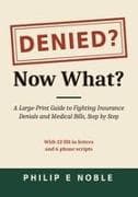 Denied? Now What?