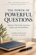 The Power of Powerful Questions