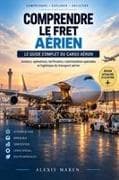 Comprendre le Fret Aérien