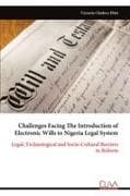 Challenges Facing The Introduction of Electronic Wills to Nigeria Legal System