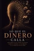Lo Que El Dinero Calla