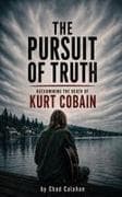 The Pursuit of Truth
