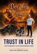 Der Weg in Deine Freiheit