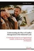 Understanding the Place of Conflict Management in the Industrial Cycle
