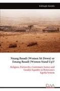 Nnang Basadi (Women Sit Down) or Emang Basadi (Women Stand Up)?